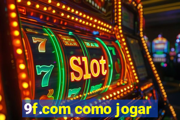 9f.com como jogar